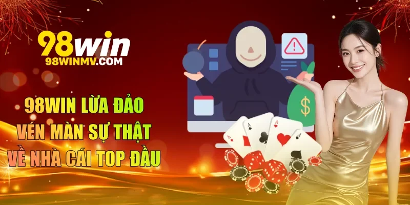 98win lừa đảo