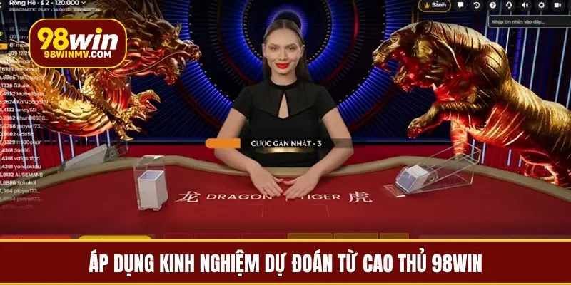 Áp dụng kinh nghiệm dự đoán từ cao thủ 98Win