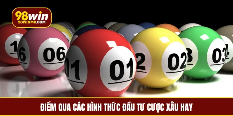 Điểm qua các hình thức đầu tư cược xâu hay